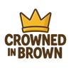 Crowned in Brown - Home